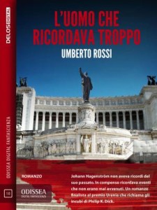 umberto-rossi-l-uomo-che-ricordava-troppo