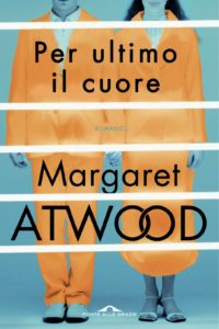 recensione per ultimo il cuore di margaret atwood