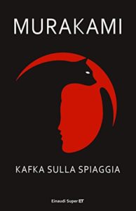 Murakami Haruki - Kafka sulla spiaggia